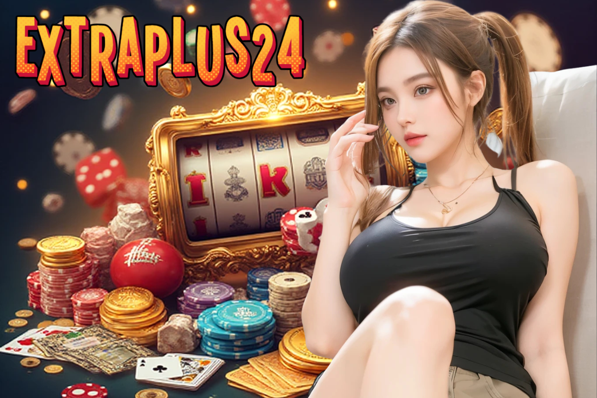 extraplus24 เครดิตฟรี